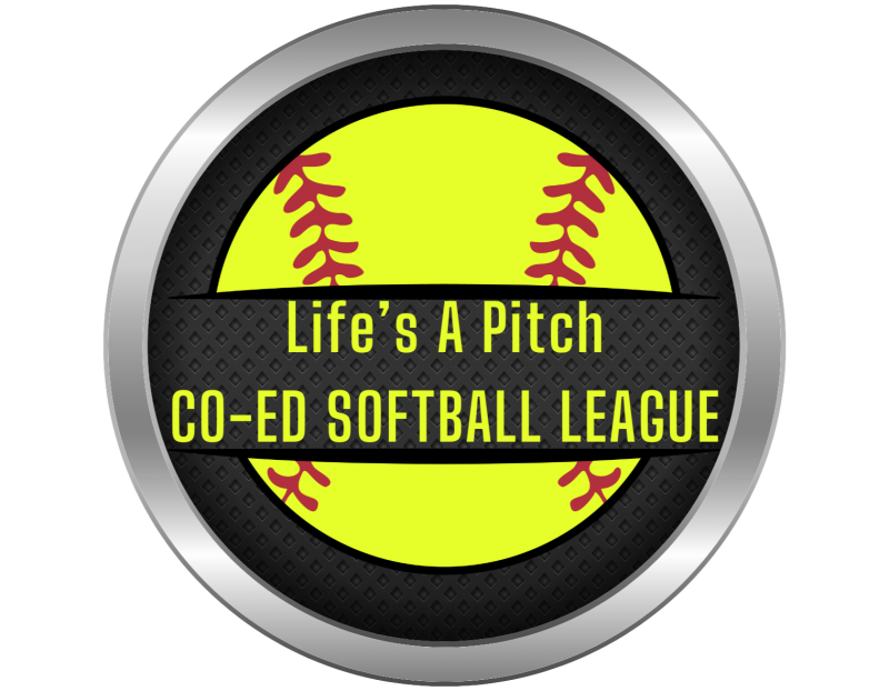LIFE's A Pitch CoEd Softball LIFE's A Pitch CoEd Softball