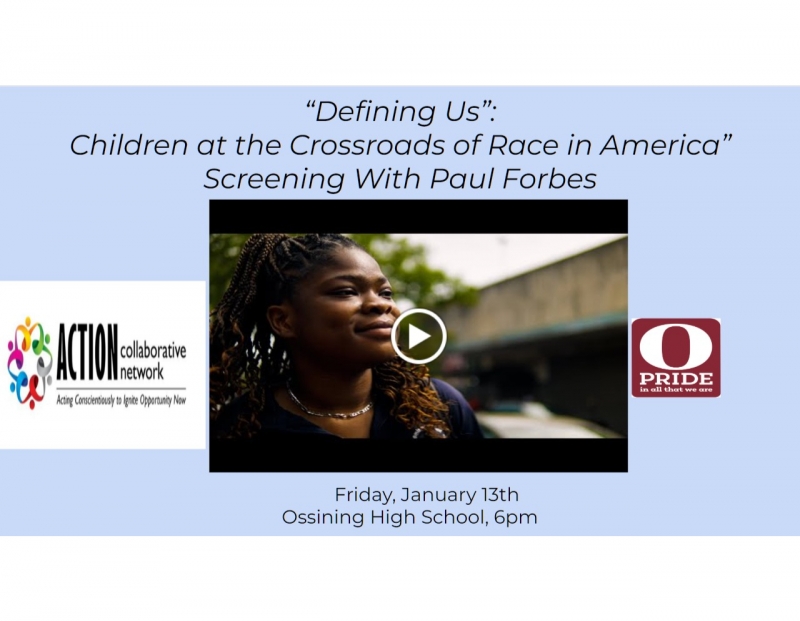 OUFSD | Defining Us Documentary & Discussion 01/13/2023 Ossining, , Ossining  High School - Education Event | Ossining Events