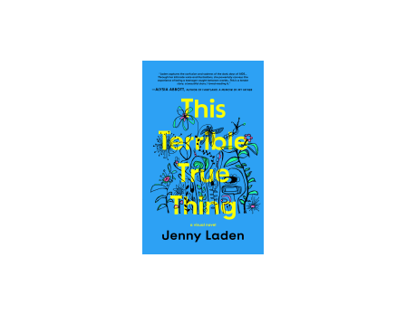 Author Jenny Laden: This Terrible True Thing!