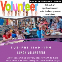 Lunch at the Library *Volunteers Needed* Lunch at the Library *Volunteers Needed*