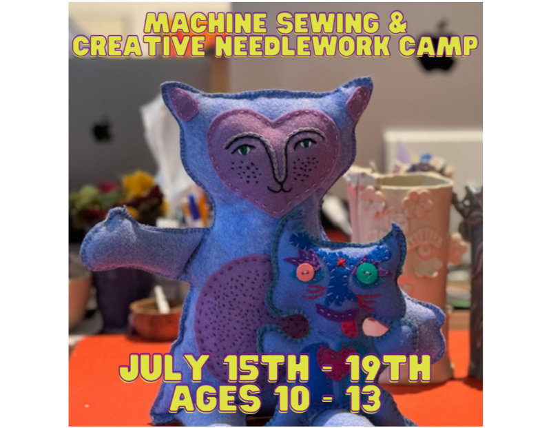 Machine Sewing & Creative Needlework Camp Machine Sewing & Creative Needlework Camp