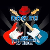 Doc Fu & Brothers of Blues at The Alley Doc Fu & Brothers of Blues at The Alley