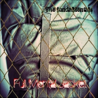 The fundaMentals - FULL 'MENTAL JACKET Album The fundaMentals - FULL 'MENTAL JACKET Album